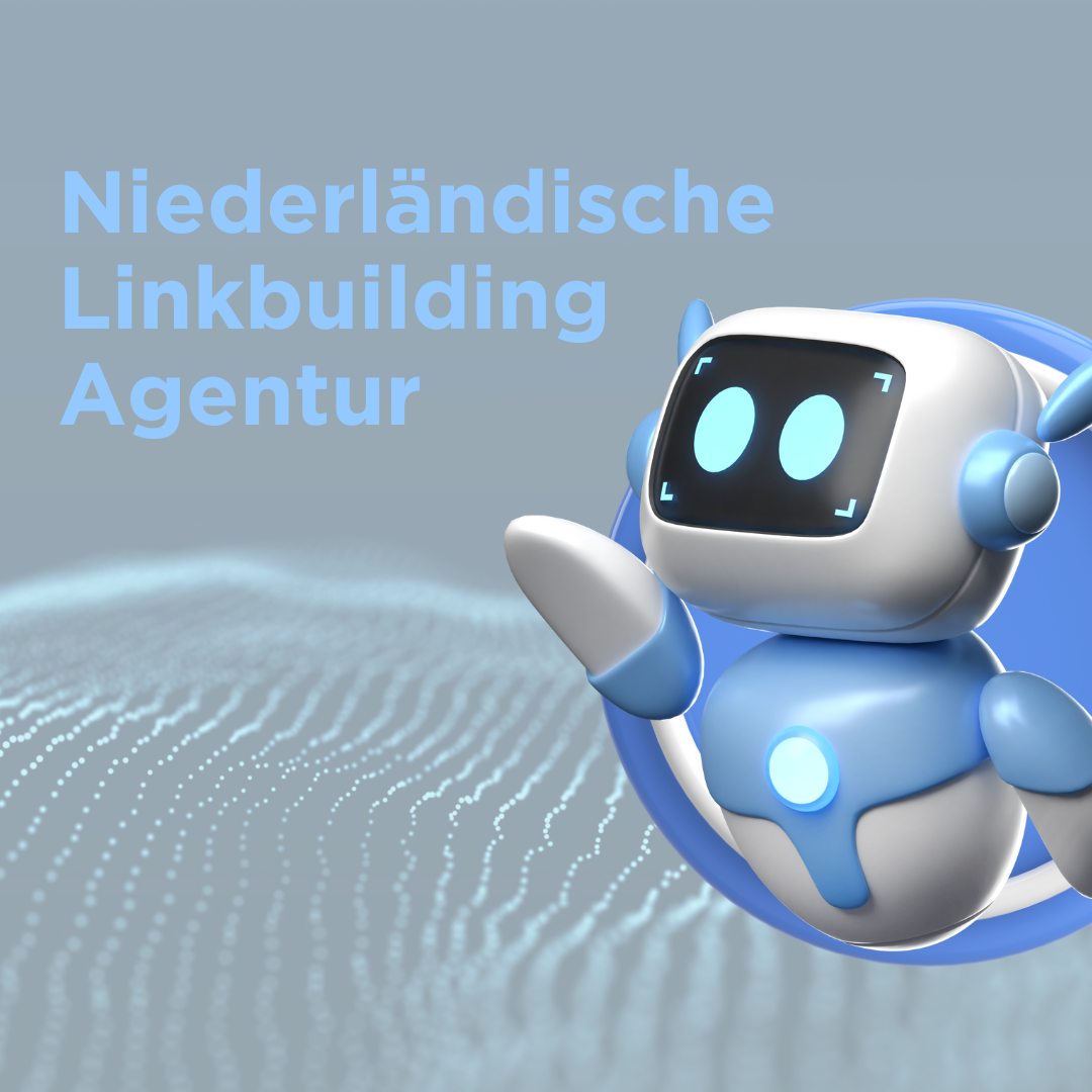 Niederländische Linkbuilding Agentur