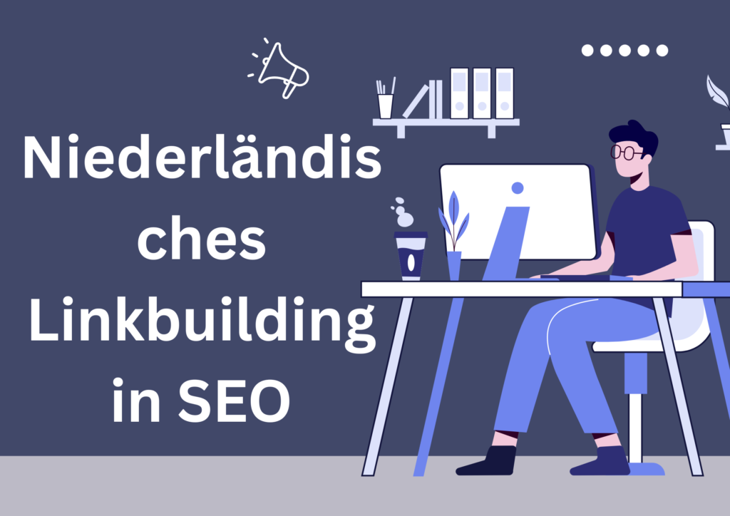 Niederländisches Linkbuilding in SEO