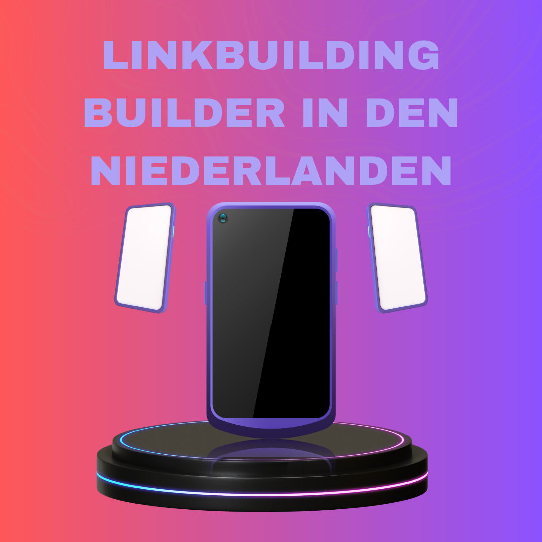 Linkbuilding Builder in den Niederlanden
