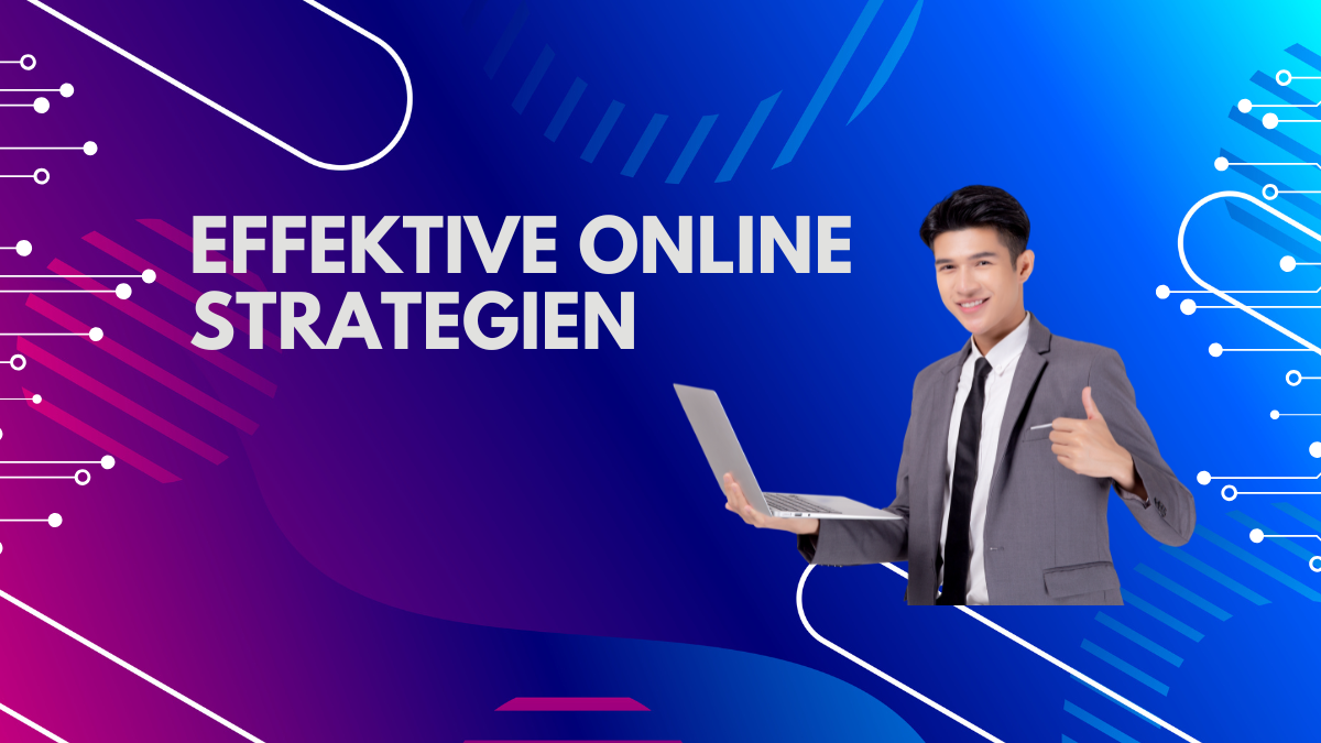 Effektive Online Strategien