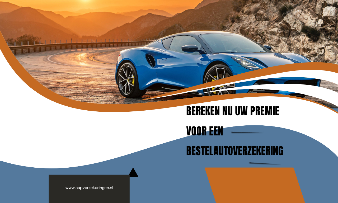 Bereken nu uw premie voor een bestelautoverzekering
